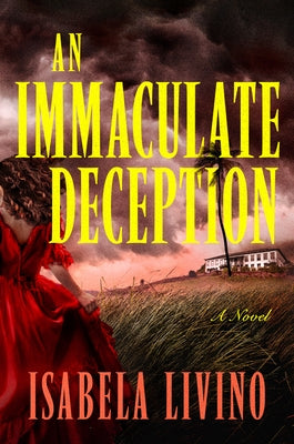 An Immaculate Deception by Livino, Isabela