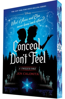 Conceal, Don't Feel: A Twisted Tale by Calonita, Jen