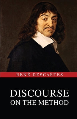 Discourse on the Method by Descartes, René