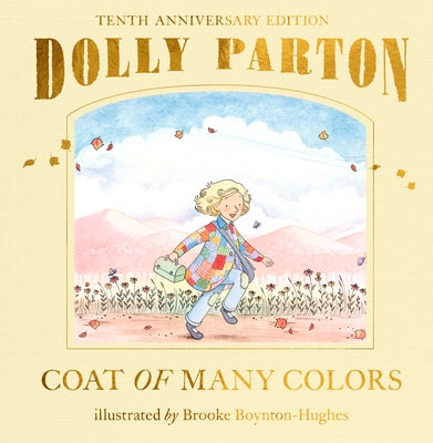 Coat of Many Colors: 10th Anniversary Edition by Parton, Dolly