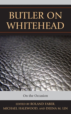 Butler on Whitehead: On the Occasion by Faber, Roland