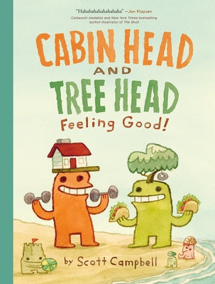 Feeling Good! (Cabin Head and Tree Head, Book #2) by Campbell, Scott
