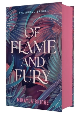 Of Flame and Fury by Bridge, Mikayla