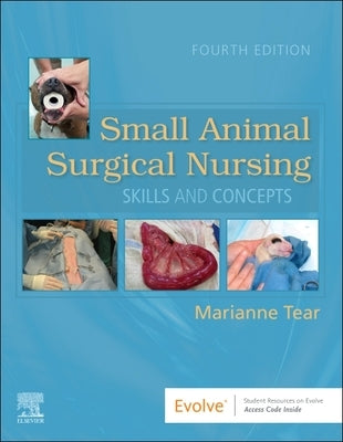 Small Animal Surgical Nursing by Tear, Marianne