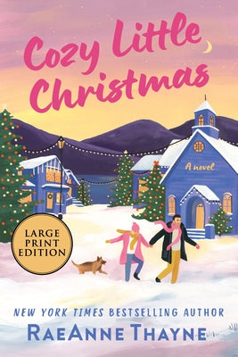 Cozy Little Christmas: A Second Chances Holiday Romance Novel by Thayne, Raeanne