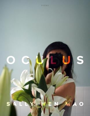 Oculus: Poems by Mao, Sally Wen