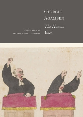 The Human Voice by Agamben, Giorgio