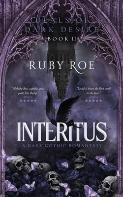 Interitus: A Dark Gothic Romantasy by Roe, Ruby