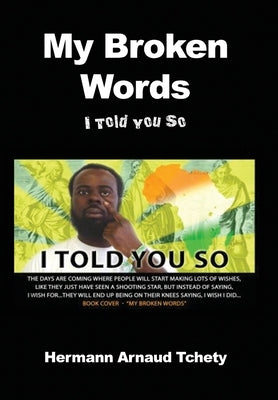 My Broken Words: I Told You So by Tchety, Hermann Arnaud