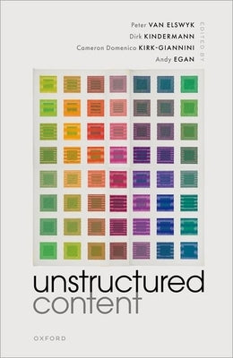 Unstructured Content by Van Elswyk, Peter