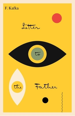 Letter to the Father/Brief an Den Vater: Bilingual Edition by Kafka, Franz