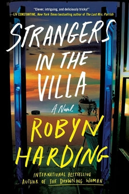Strangers in the Villa by Robyn Harding