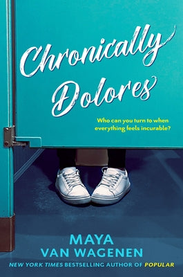 Chronically Dolores by Van Wagenen, Maya