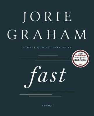 Fast: Poems by Graham, Jorie