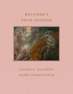 Boucher's Four Seasons by Salomon, Xavier F.