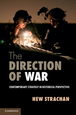 The Direction of War by Strachan, Hew