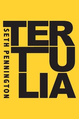 Tertulia by Pennington, Seth