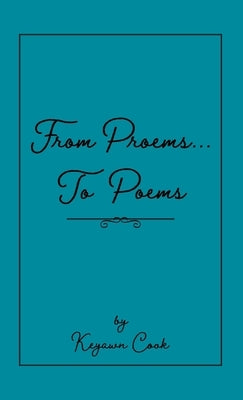 From Proems....To Poems by Cook, Keyawn