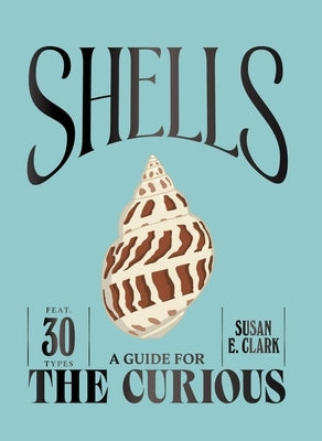 Shells by Clark, Susan E.