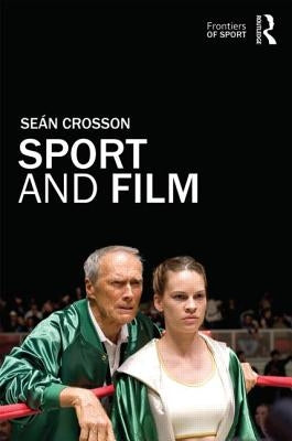 Sport and Film by Crosson, Seán