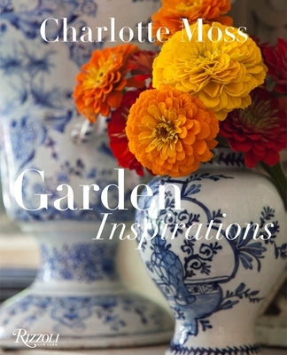 Garden Inspirations by Moss, Charlotte