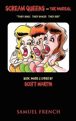 Scream Queens - The Musical by Martin, Scott