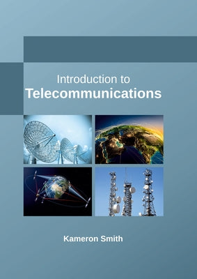 Introduction to Telecommunications by Smith, Kameron