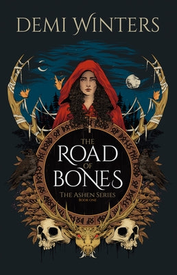 The Road of Bones: The Ashen Series, Book One by Winters, Demi