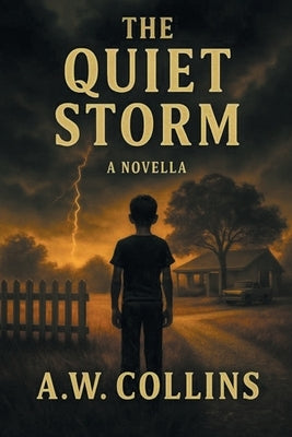 The Quiet Storm by Collins, A. W.