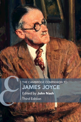 The Cambridge Companion to James Joyce by Nash, John