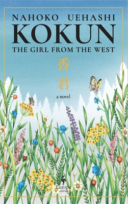 Kokun: The Girl from the West by Uehashi, Nahoko