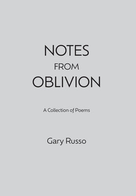 Notes from Oblivion by Russo, Gary