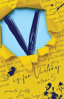 V is for Victory Volume 5 by Fields, Pamela