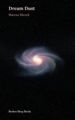 Dream Dust by Silcock, Marcus