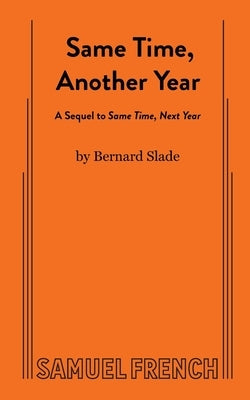 Same Time, Another Year by Slade, Bernard