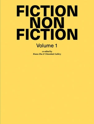 Fiction Non Fiction: Volume 1 by Zhu, Bruno