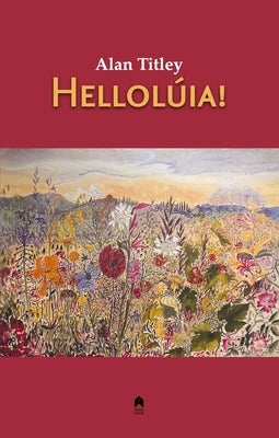 Helloluia! by Titley, Alan