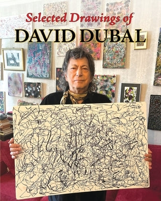 Selected Drawings of David Dubal by Dubal, David
