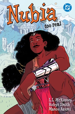 Nubia: Too Real by McKinney, L. L.