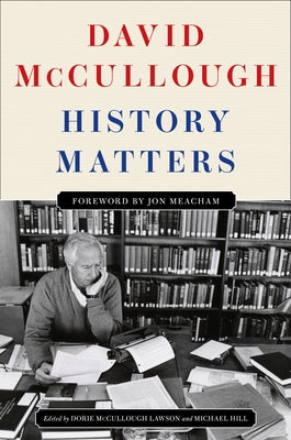 History Matters by McCullough, David
