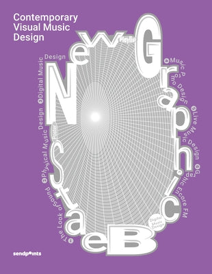 New Graphic Beats: Contemporary Visual Music Design by Publishing, Sendpoints