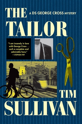 The Tailor: A DS George Cross Mystery by Sullivan, Tim