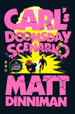 Carl's Doomsday Scenario by Dinniman, Matt