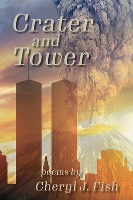 Crater and Tower by Fish, Cheryl J.