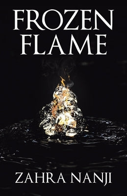 Frozen Flame by Nanji, Zahra