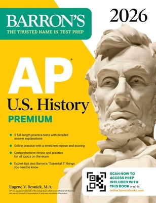 AP U.S. History Premium, 2026: Prep Book with 5 Practice Tests + Comprehensive Review + Online Practice by Barron's Educational Series