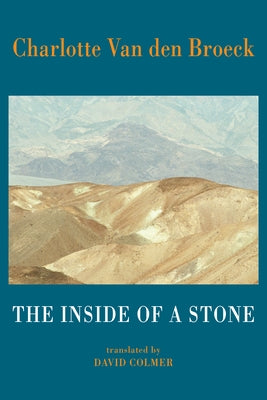 The Inside of a Stone by Van Den Broeck, Charlotte