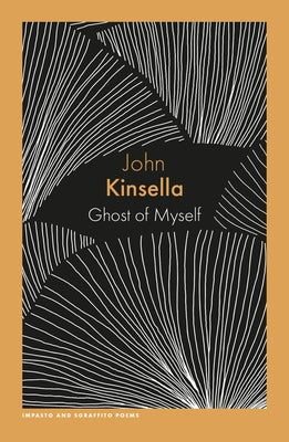 Ghost of Myself by Kinsella, John