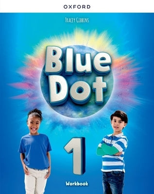 Blue Dot 1 Work Book by