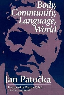 Body, Community, Language, World by Patocka, Jan